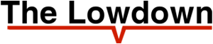 The Lowdown